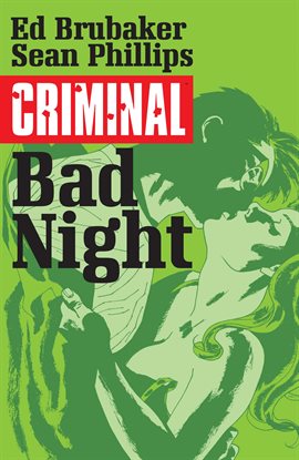 Cover image for Criminal Vol. 4: Bad Night