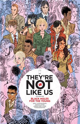 Imagen de portada para They're Not Like Us Vol. 1: Black Holes For the Young