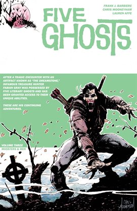 Cover image for Five Ghosts Vol. 3: Monsters & Men