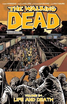 Cover image for The Walking Dead, Vol. 24: Life And Death