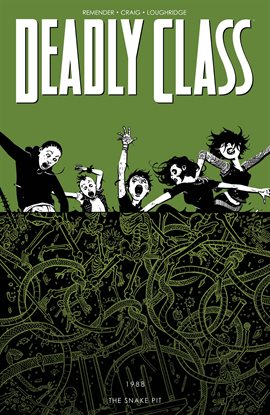 Cover image for Deadly Class Vol. 3: The Snake Pit