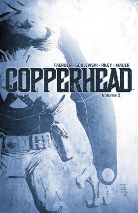 Cover image for Copperhead Vol. 2