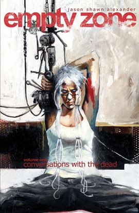 Cover image for Empty Zone Vol. 1: Conversations With the Dead