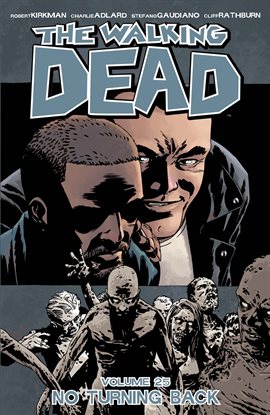 Cover image for The Walking Dead, Vol. 25: No Turning Back