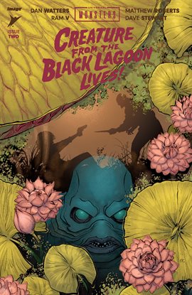 Cover image for Universal Monsters: The Creature From the Black Lagoon Lives!