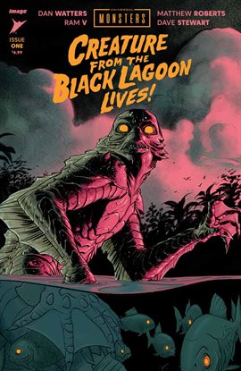 Universal Monsters: The Creature From the Black Lagoon Lives!