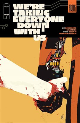 Imagen de portada para We're Taking Everyone Down With Us #1