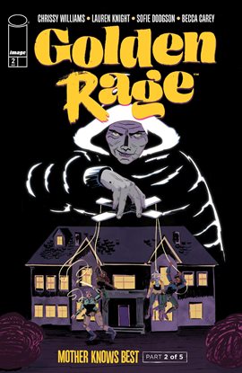 Golden Rage: Mother Knows Best