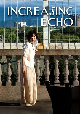 Increasing Echo Increasing Echo