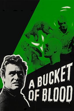 A Bucket of Blood