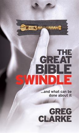 Cover image for The Great Bible Swindle