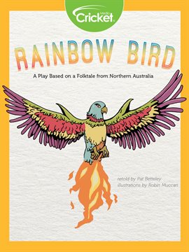 Cover image for Rainbow Bird: A Play Based on a Folktale from Northern Australia