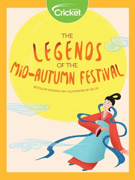 The Legends of the Mid-Autumn Festival
