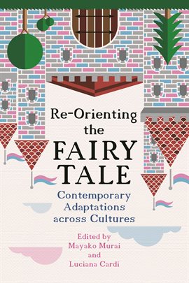 Cover image for Re-Orienting the Fairy Tale