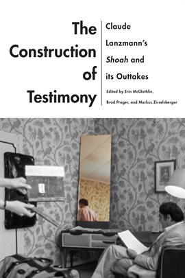 Cover image for The Construction of Testimony