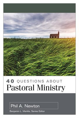 Cover image for 40 Questions About Pastoral Ministry