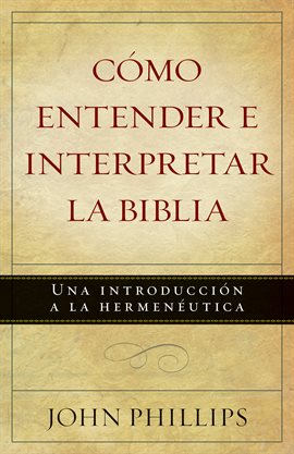 Imagen de portada para Cómo entender e interpretar la Biblia