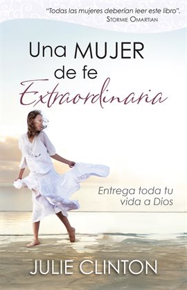 Cover image for Una Mujer De Fe Extraordinaria