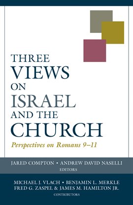 Cover image for Three Views on Israel and the Church