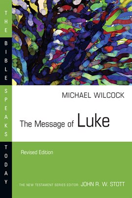 Cover image for The Message of Luke