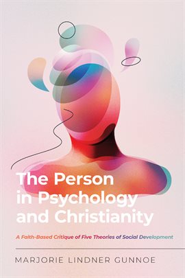 Cover image for The Person in Psychology and Christianity