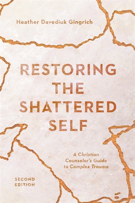 Cover image for Restoring the Shattered Self