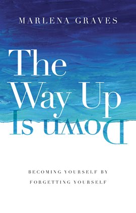 Cover image for The Way Up Is Down