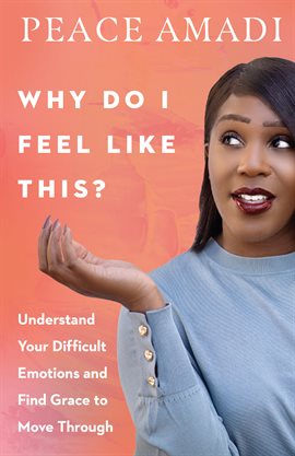 Cover image for Why Do I Feel Like This?
