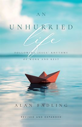 Cover image for An Unhurried Life|