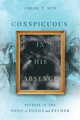 Cover image for Conspicuous in His Absence