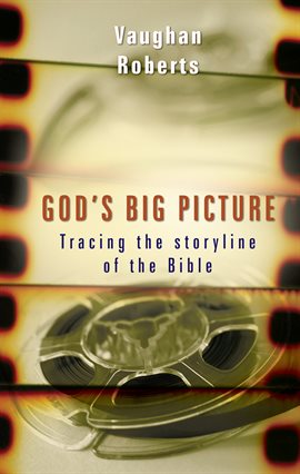 Cover image for God's Big Picture