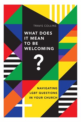 Cover image for What Does It Mean to Be Welcoming?