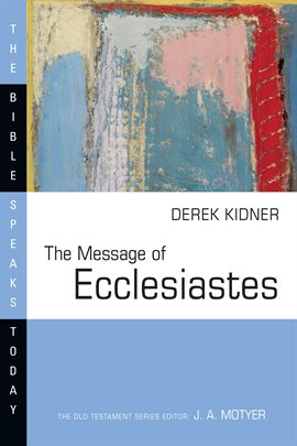 Cover image for The Message of Ecclesiastes