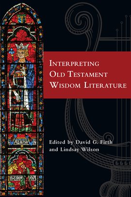 Umschlagbild für Interpreting Old Testament Wisdom Literature
