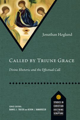 Cover image for Called by Triune Grace
