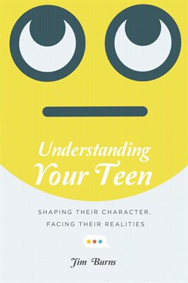 Cover image for Understanding Your Teen