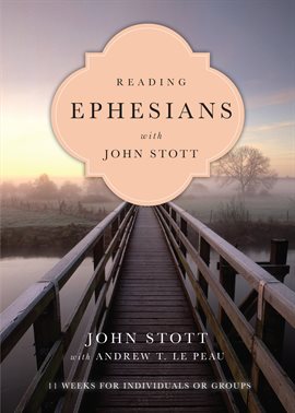 Cover image for Reading Ephesians with John Stott