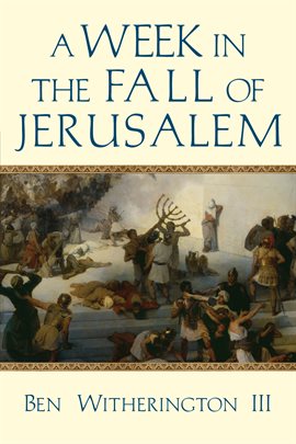 Cover image for A Week in the Fall of Jerusalem