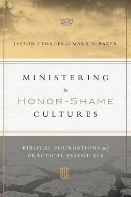 Cover image for Ministering in Honor-Shame Cultures