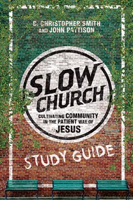 Cover image for Slow Church Study Guide