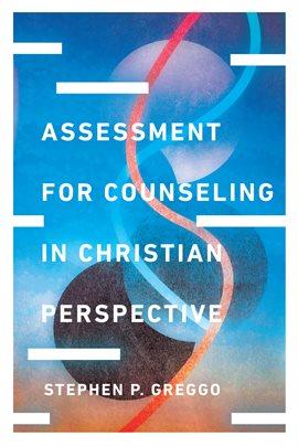 Cover image for Assessment for Counseling in Christian Perspective