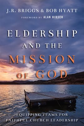 Cover image for Eldership and the Mission of God