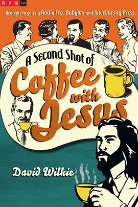 Cover image for A Second Shot of Coffee with Jesus