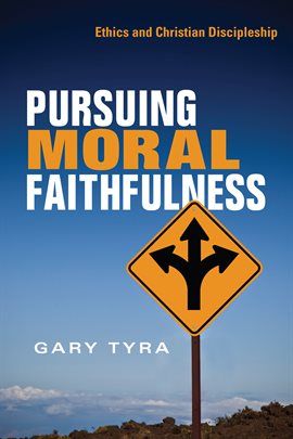 Cover image for Pursuing Moral Faithfulness