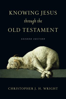 Cover image for Knowing Jesus Through the Old Testament