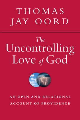 Cover image for The Uncontrolling Love of God