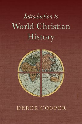 Cover image for Introduction to World Christian History
