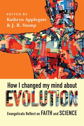 Cover image for How I Changed My Mind About Evolution