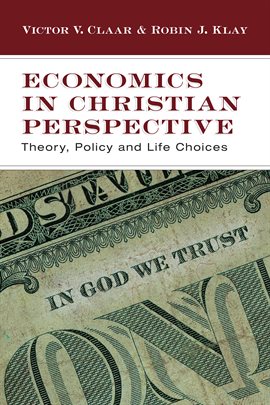 Cover image for Economics in Christian Perspective