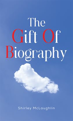 Cover image for The Gift of Biography